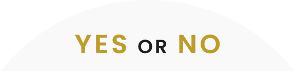 YES OR NO